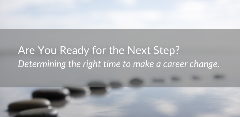 Are You Ready for the Next Step